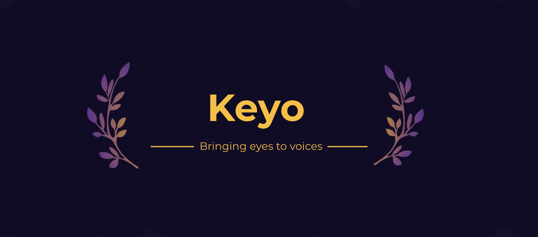 Keyo - Bringing Eyes to Voices